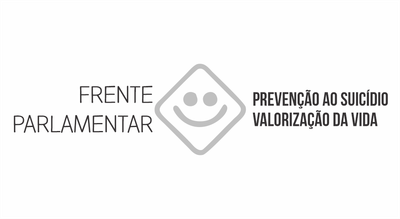 Frente Parlamentar de Prevenção ao Suicídio e Valorização da Vida