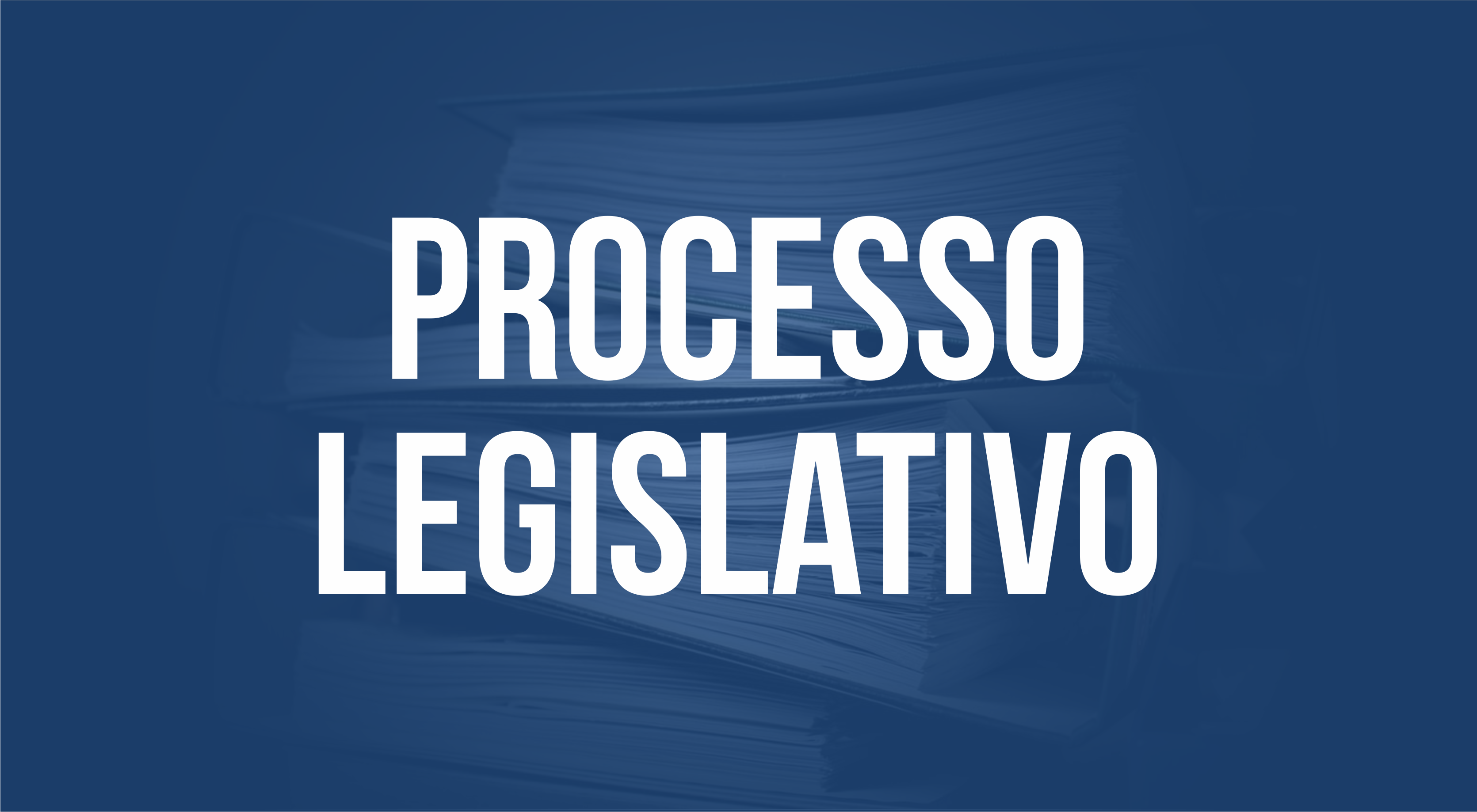 Processo Legislativo