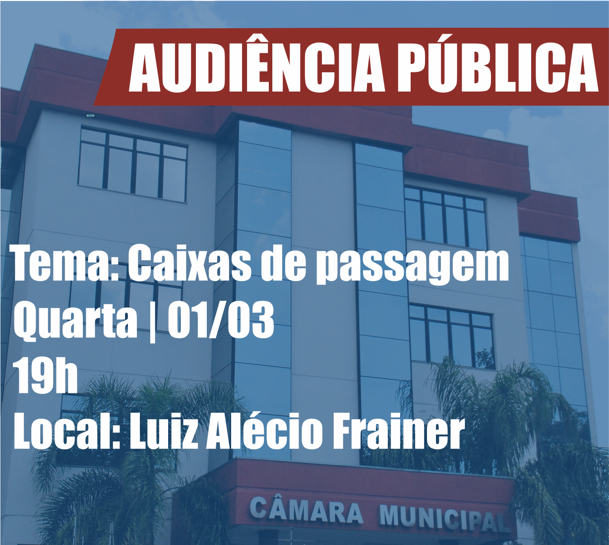 Abertura de caixas de passagens será tema de audiência pública na Câmara de Esteio hoje