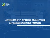 Anteprojeto de Lei propõe criação de Polo Gastronômico e Cultural
