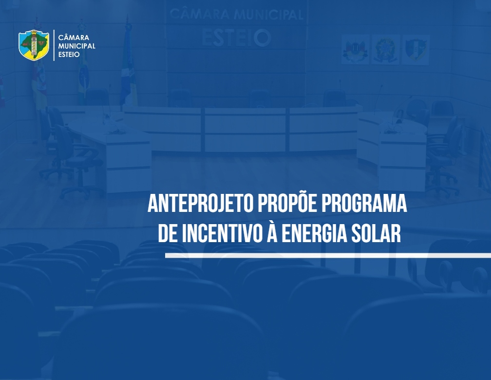 Anteprojeto propõe programa de incentivo à energia solar