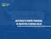 Anteprojeto propõe programa de incentivo à energia solar