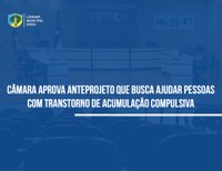 Aprovado anteprojeto que busca ajudar pessoas com transtorno de acumulação compulsiva