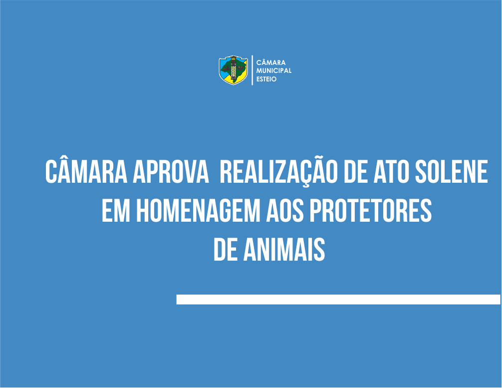 Aprovado projeto que institui homenagem aos protetores de animais de Esteio