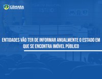 Câmara aprova lei para dar maior transparência no uso de bens públicos