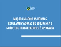 Câmara aprova moção em apoio às NRs de Segurança e Saúde no Trabalho