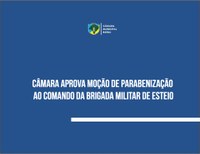 Câmara aprova moção de parabenização ao comando da Brigada Militar de Esteio