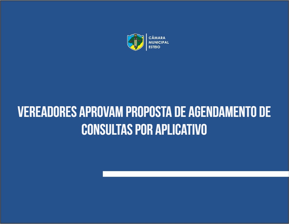 Proposta de agendamento de consultas pela internet é aprovada pela Câmara