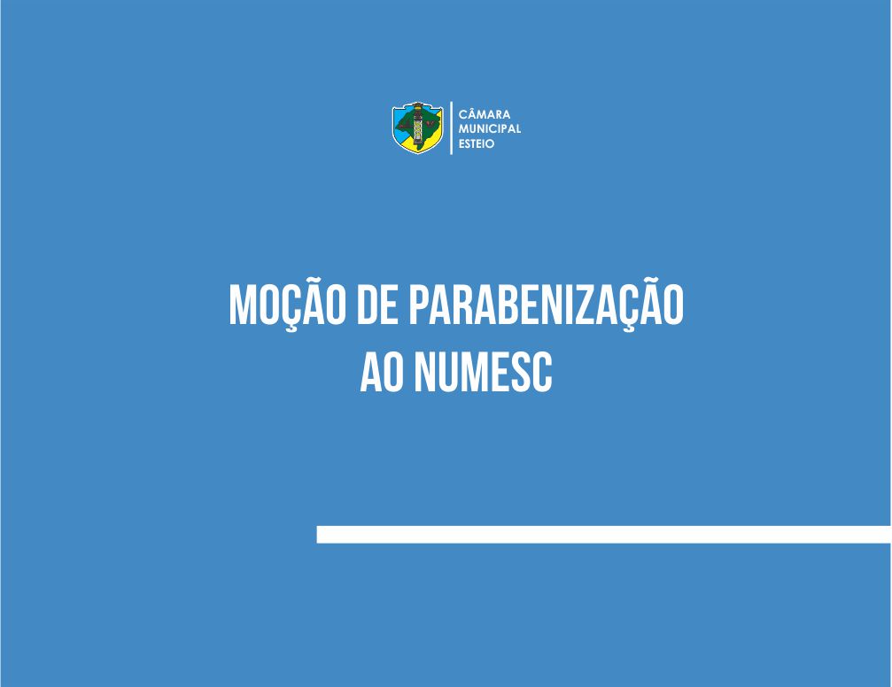 Câmara congratula Numesc por realização de seminário