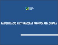 Câmara de Esteio aprova homenagem a historiadora