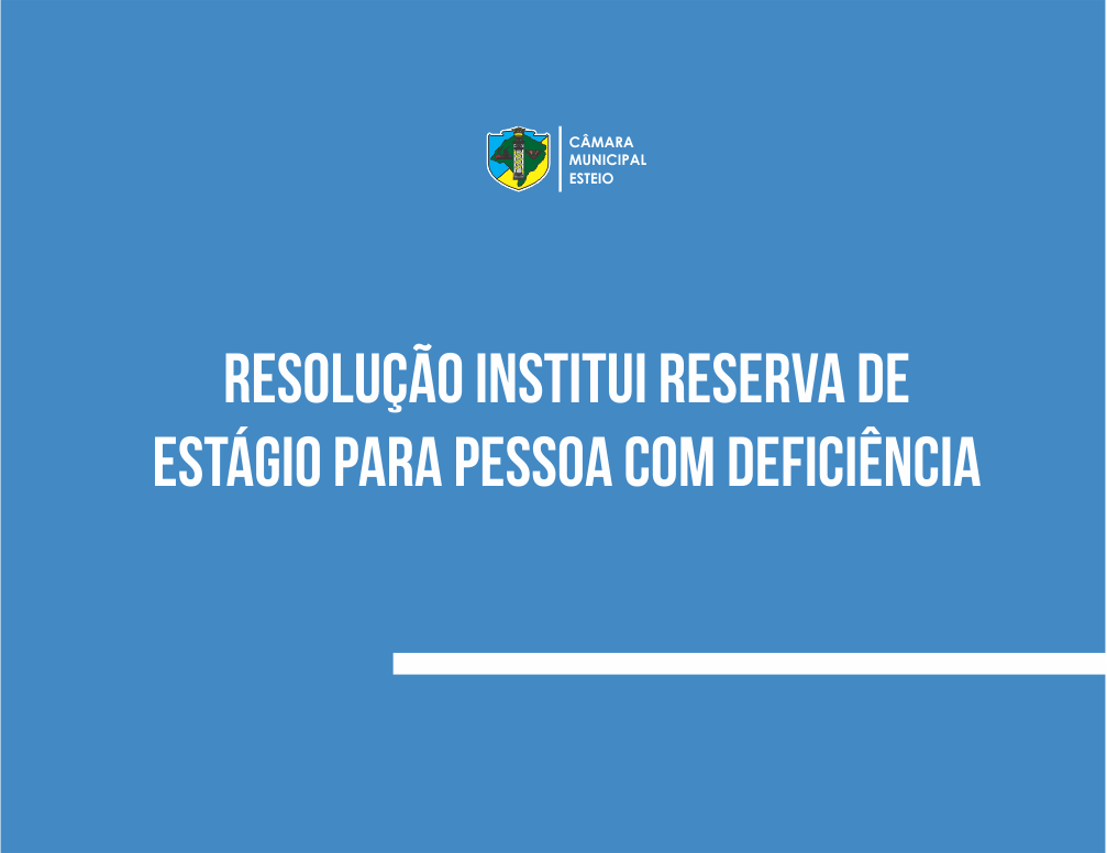 Câmara de Esteio terá vaga de estagiário PCD