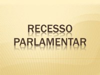 Câmara de Vereadores entra em recesso parlamentar dia 15
