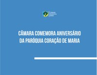 Câmara homenageia 80 anos da Paróquia Coração de Maria