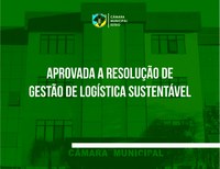 Câmara aprova Plano de Gestão de Logística Sustentável