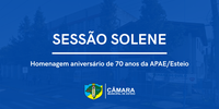 Câmara realiza Sessão Solene em homenagem aos 60 anos da APAE