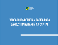 Câmara repudia proposta de pedágio urbano em Porto Alegre