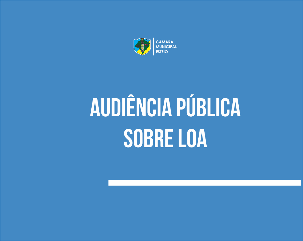 Comissão de Finanças realiza audiência sobre LOA na próxima terça-feira