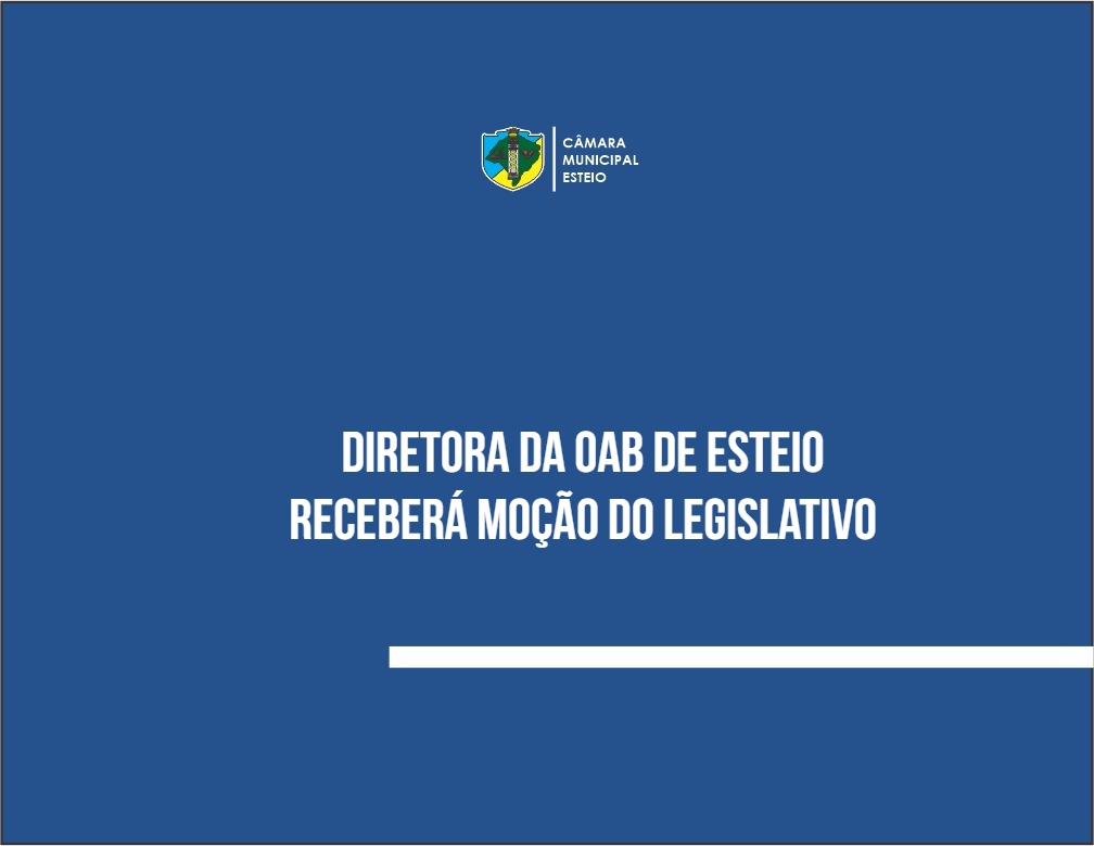  Diretora da OAB de Esteio receberá moção do Legislativo