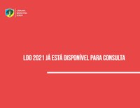 LDO 2021 pode ser alterada pela comunidade até a primeira semana de setembro