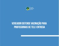 Parlamentar solicita vacinação de entregadores e motoboys