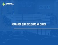 Pedido de construção de ciclovias é aprovado em plenário