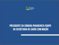 Presidente da Câmara parabeniza equipe da Secretaria de Saúde com moção