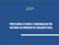 Professora esteiense é homenageada por destacar-se em concurso de educação fiscal