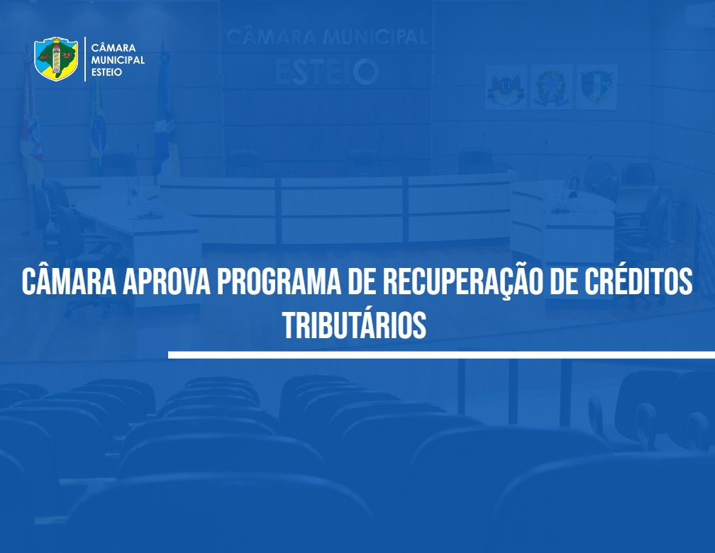 Proposta de recuperação de créditos tributários torna-se lei no Município