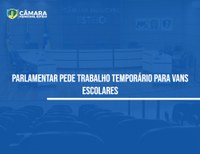 Requerimento sugere contratação de vans escolares ao Executivo municipal   