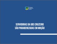 Servidoras da Unidade Básica de Saúde Cruzeiro são parabenizadas em moção 