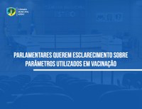 Vereadores solicitam informações sobre vacinação contra covid-19