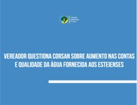 Vereador questiona aumento nas contas de água dos esteienses