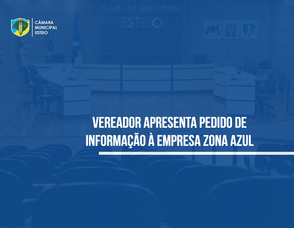 Vereador Sandro apresenta pedido de informação à empresa Zona Azul 