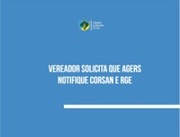  Vereador solicita que Agers notifique Corsan e RGE