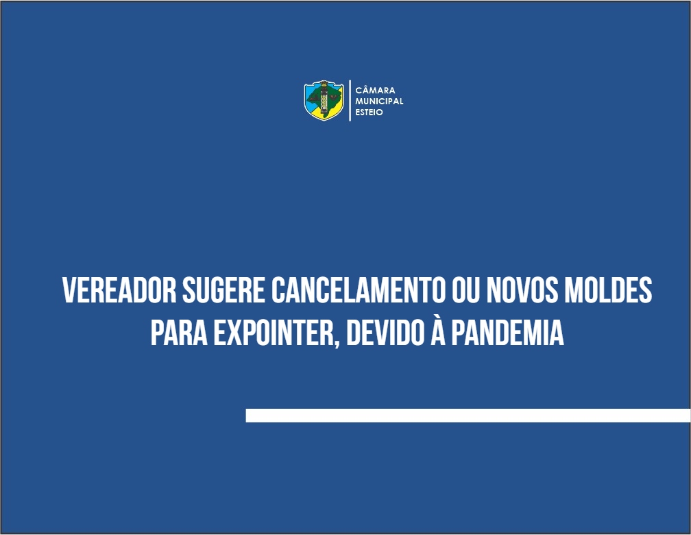 Vereador sugere cancelamento ou novos moldes para Expointer 