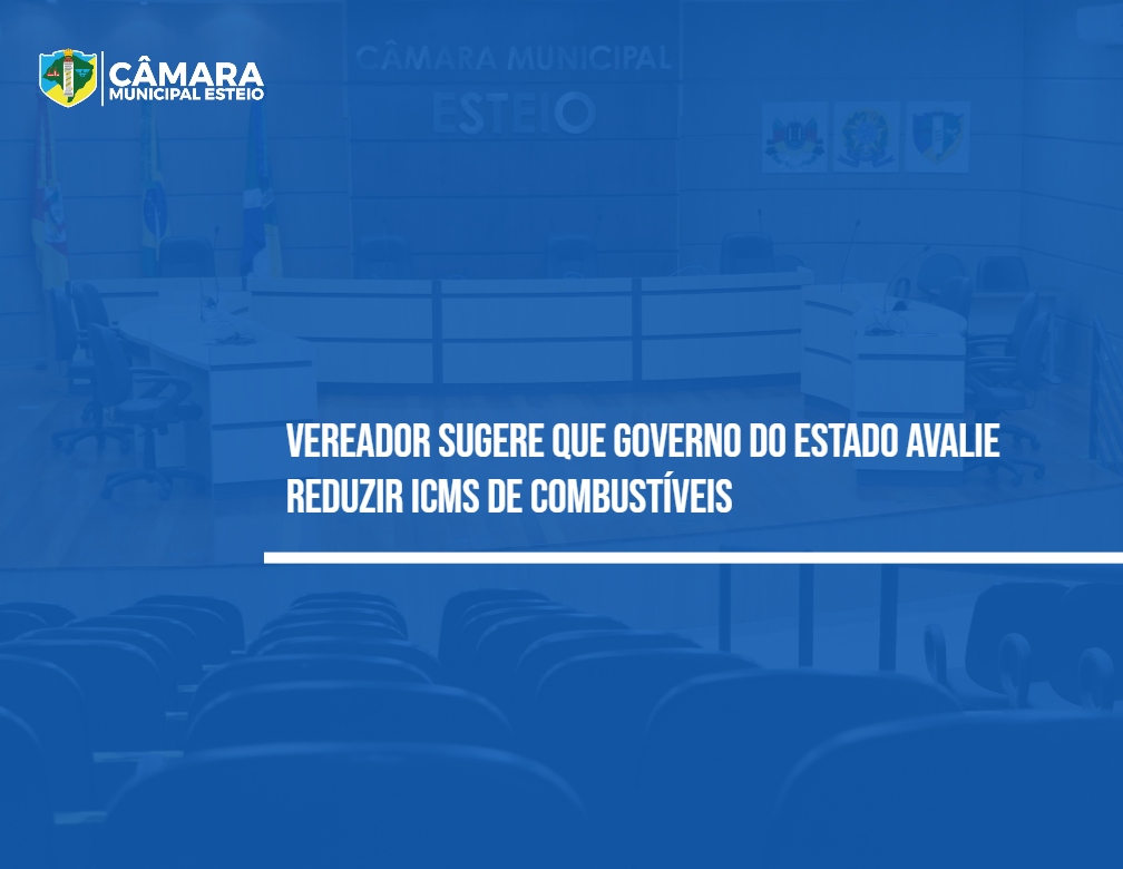 Vereador sugere que governo do estado avalie reduzir ICMS de combustíveis