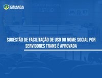 Vereador sugere uso de nome social para servidores trans