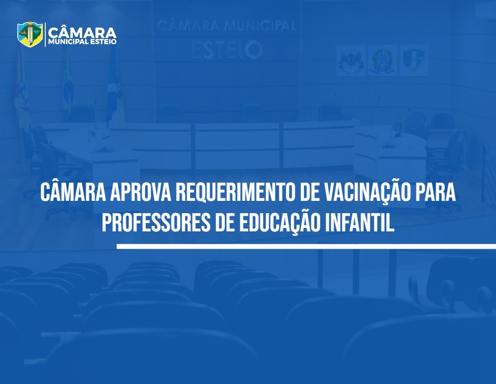 Vereadora solicita vacinação de professores de educação infantil